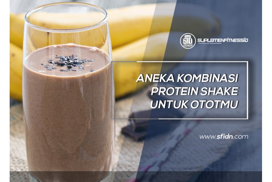 sfidn - Aneka Kombinasi Protein Shake