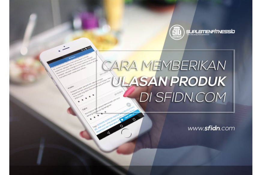 sfidn - Cara Membuat Ulasan Produk SFIDN