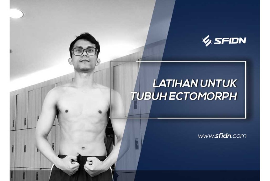 sfidn - Latihan untuk Tubuh Ectomorph