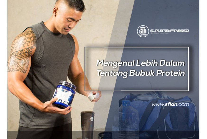 sfidn - Mengenal Lebih Dalam Tentang Bubuk Protein