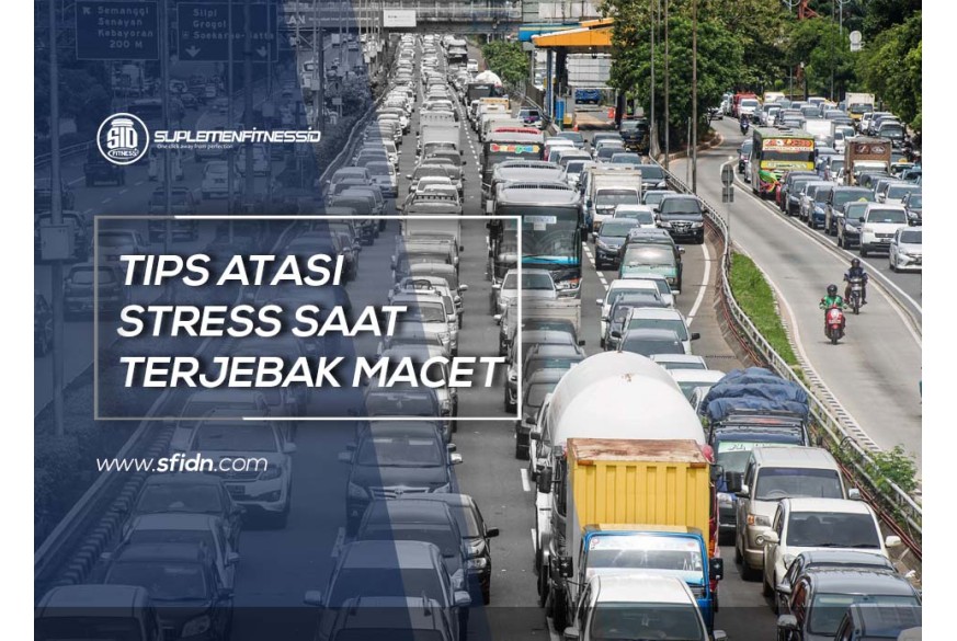 sfidn - Tips atasi stress saat terjebak macet