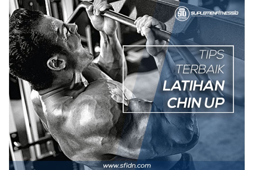 sfidn - Tips terbaik melakukan Chin Up