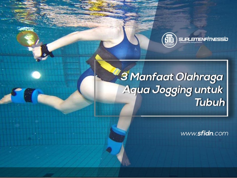 3 Manfaat Olahraga Aqua Jogging Untuk Tubuh