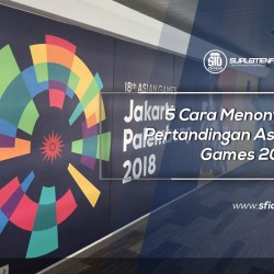 5 Cara Menonton Pertandingan Asian Games