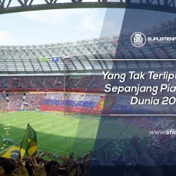 Yang Tak Terliput Sepanjang Piala Dunia 2018