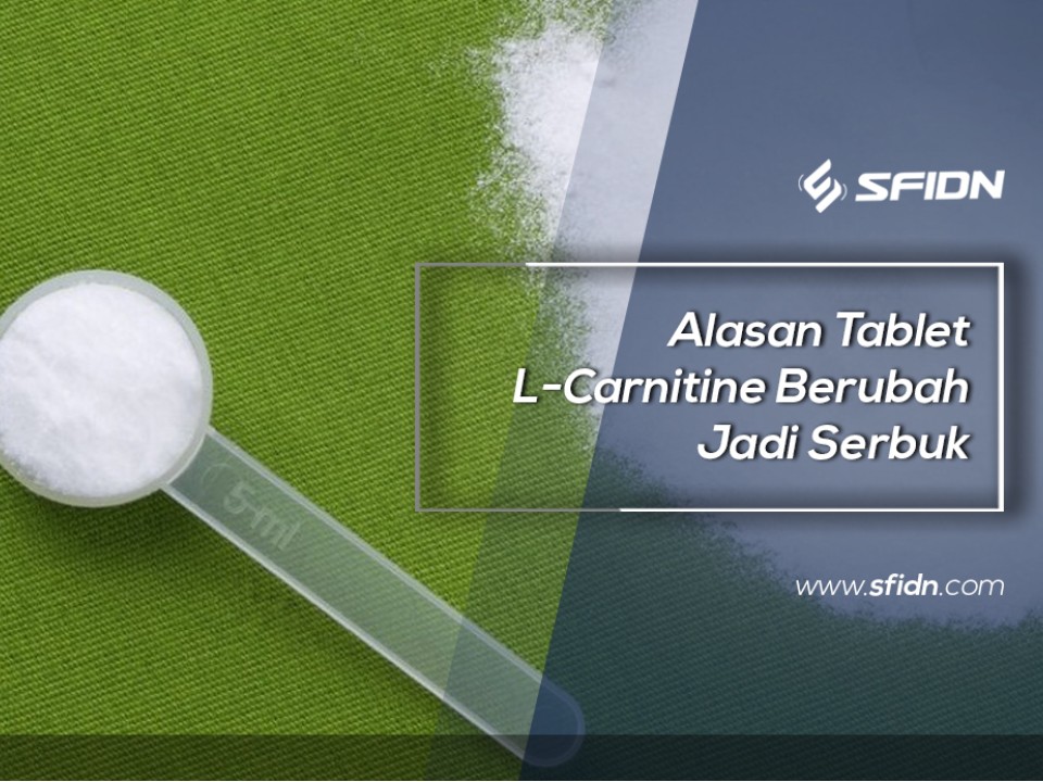 Alasan Tablet L-Carnitine Berubah Jadi Serbuk