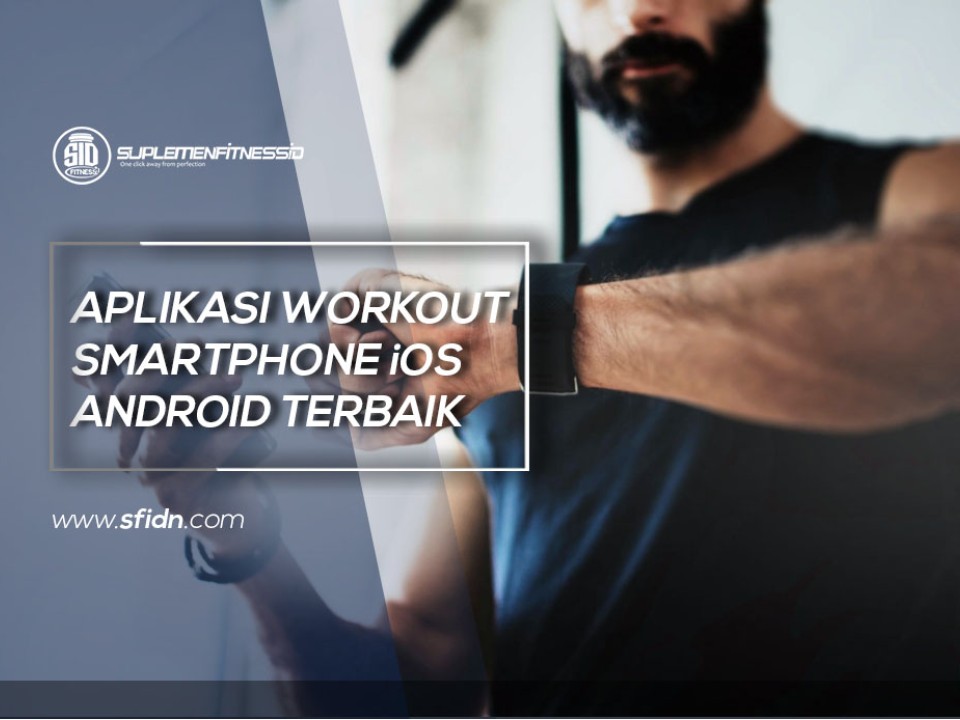 Aplikasi Workout Smartphone Android iOS Terbaik
