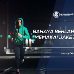 Bahaya Lari Menggunakan Jaket