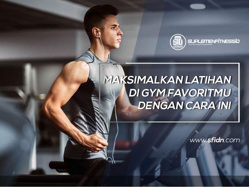 Cara Maksimalkan Latihan Otot di Gym
