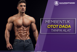 Cara membentuk otot dada tanpa alat
