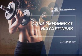 Cara Menghemat Biaya Fitness