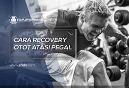 Cara Recovery Otot Atasi Pegal