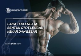 Cara Terbaik Bentuk Otot Lenganmu