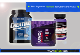 Jenis Suplemen Creatine Yang Harus Diketahui