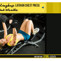 Tips Lengkap Latihan Chest Press khusus Wanita