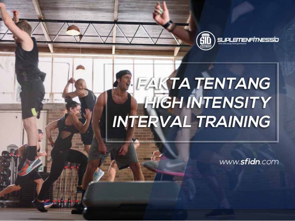 Fakta High Intensity Interval Training