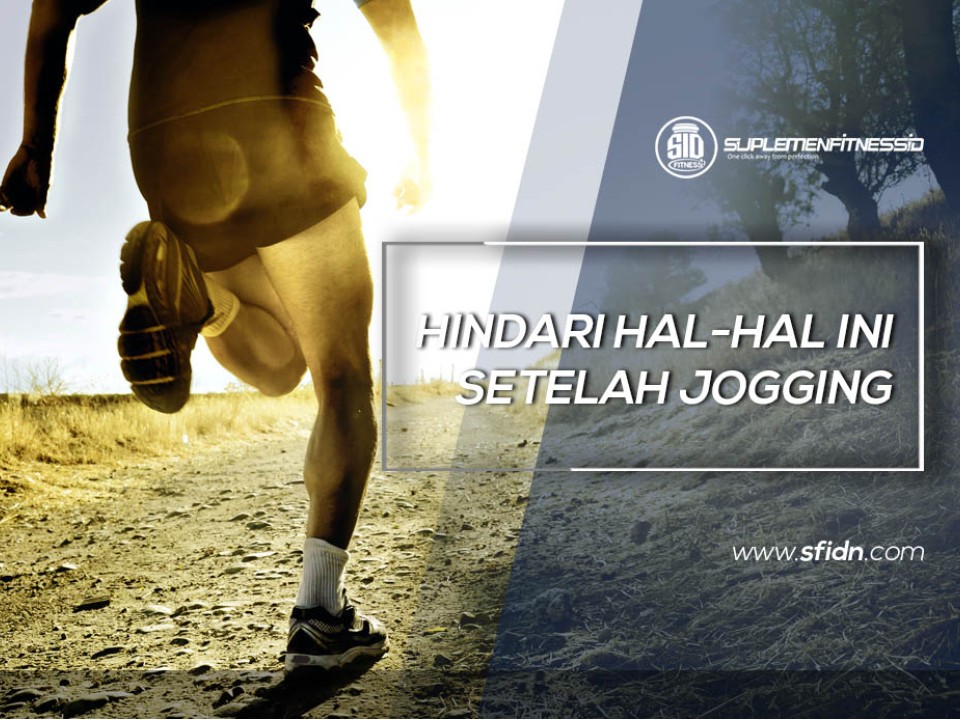 Hal yang wajib dihindari Setelah Jogging