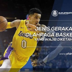 Jenis Gerakan Basket yang Wajib Diketahui