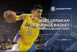 Jenis Gerakan Basket yang Wajib Diketahui