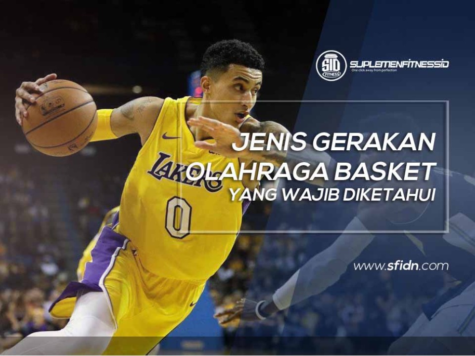 Jenis Gerakan Basket yang Wajib Diketahui