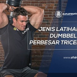 Latihan Dumbbell untuk Perbesar Otot Tricep
