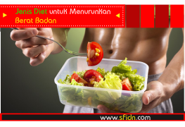 Jenis Diet untuk Menurunkan Berat Badan