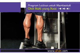 Program Latihan untuk Membentuk Otot Kaki yang Kuat