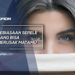 Kebiasaan yang bisa merusak matamu