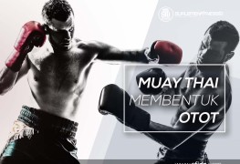 Latihan muay thai untuk membentuk otot tubuh