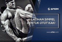 Latihan Simpel Bentuk Otot Kaki