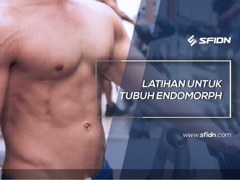 Latihan untuk Tubuh Endomorph