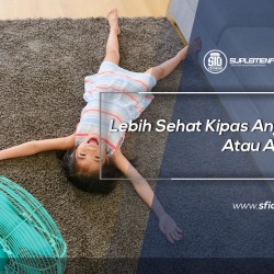 Lebih Sehat Kipas Angin Atau Ac?