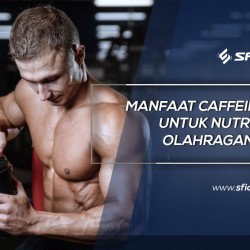 Manfaat Caffeine untuk Nutrisi Olahraga