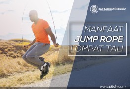 Manfaat lengkap olahraga lompat tali