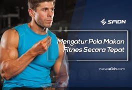 Mengatur Pola Makan Fitnes Secara Tepat