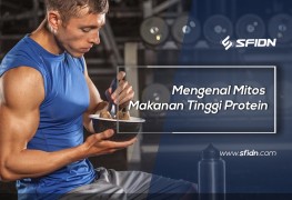 Mengenal Mitos Makanan Tinggi Protein