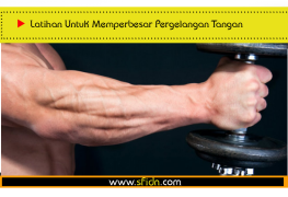 Latihan Untuk Memperbesar Pergelangan Tangan