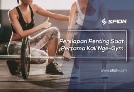 Persiapan Penting Saat Pertama Kali Nge-Gym