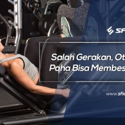 Salah Gerakan, Otot Paha Bisa Membesar