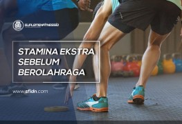 Stamina Ekstra Sebelum Berolahraga