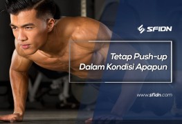 Tetap Push-up Dalam Kondisi apapun