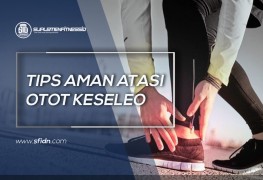 Tips Aman Atasi Otot Keseleo