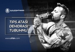 Tips Atasi Dehidrasi Tubuhmu