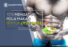 Tips mengatur  pola makan bentuk otot dada