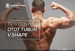 Cara latihan otot terbaik bentuk tubuh v shape