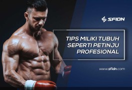 Tips Bentuk Tubuh Layaknya Petinju