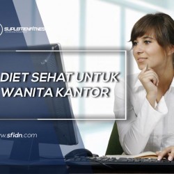 Tips Diet Sehat untuk Wanita Kantoran