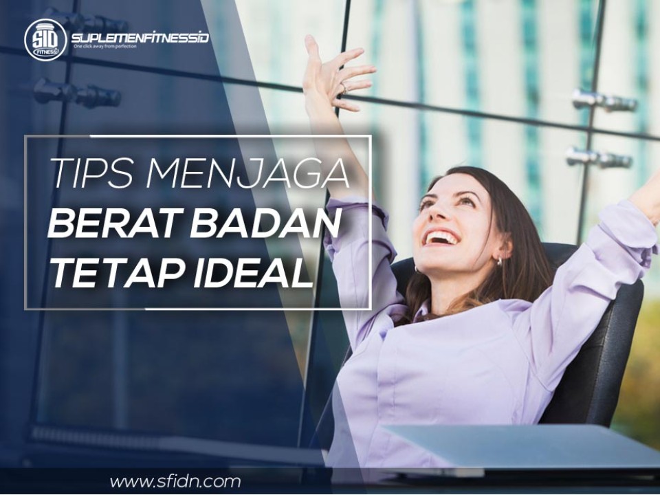 Tips lengkap jaga berat badan ideal untuk wanita sibuk