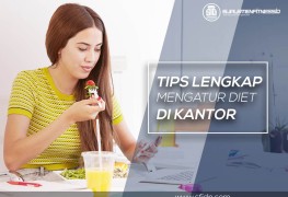Tips lengkap atur diet di kantor