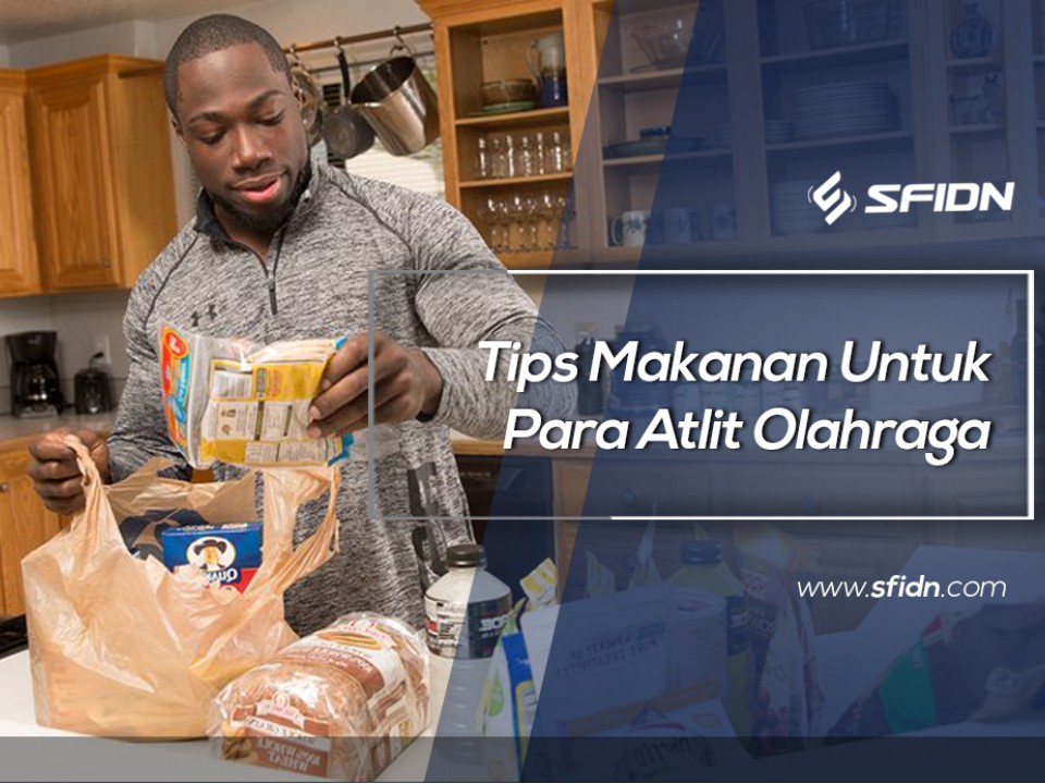 Tips Makanan untuk Para Atlit Olahraga